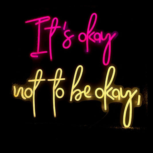 It's Okay Not to Be Okay Quote LED Neon Light