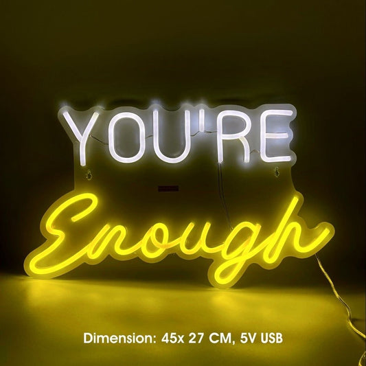 You're Enough Quote LED Neon Light